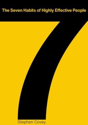 The Seven Habits of Highly Effective People
