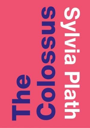 The Colossus and Other Poems